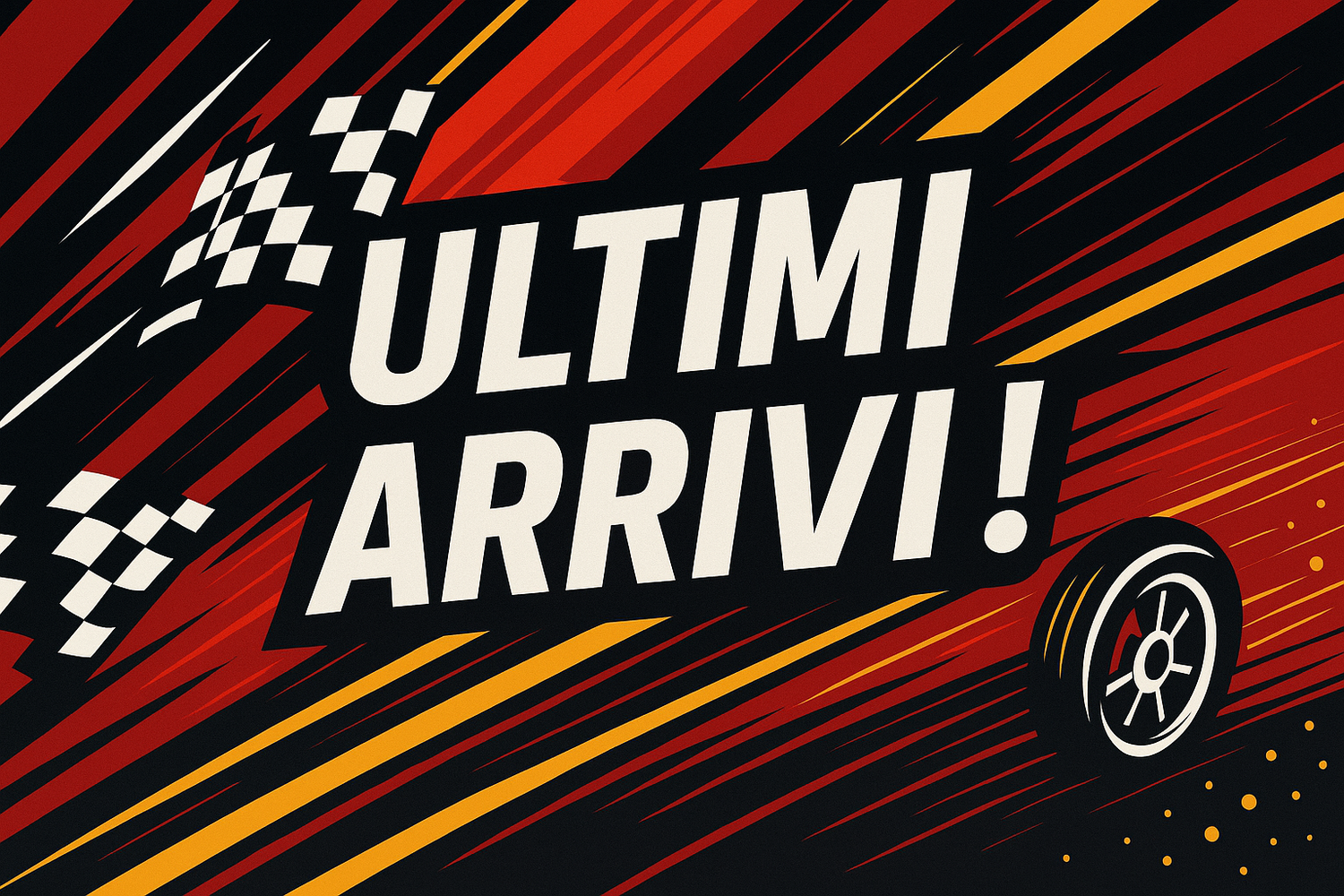 ULTIMI ARRIVI !! con un tema racing